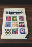 Das große Ravensburger Hobbybuch zum Basteln-Werken-Handarbeiten Nordrhein-Westfalen - Hückeswagen Vorschau