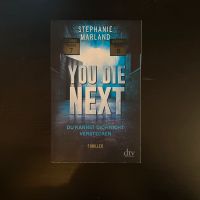 You die next | Stephanie Markand | Thriller Dortmund - Innenstadt-West Vorschau