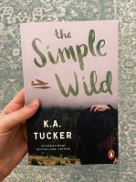 The Simple Wild K. A. Tucker Englisch Booktok Roman Alaska Hessen - Reinheim Vorschau