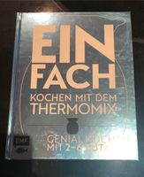 Buch Einfach kochen mit dem Thermomix - genial kochen Rheinland-Pfalz - Böhl-Iggelheim Vorschau