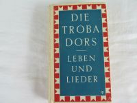 Die Trobadors : Leben und Lieder Hans Gerd Tuchel, Herausgeber Niedersachsen - Staufenberg Vorschau