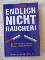 Endlich Nichtraucher! Der einfache Weg zum Nichtraucher Baden-Württemberg - Bad Schönborn Vorschau