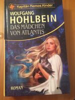 Wolfgang Hohlbein: Das Mädchen von Atlantis Baden-Württemberg - Wolpertswende Vorschau