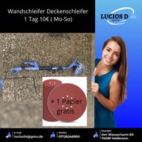 Wandschleifer Deckenschleifer Schwingschleifer mieten Baden-Württemberg - Heilbronn Vorschau