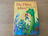 Die Dinos leben! von Klaus-Peter Wolf   ISBN: 3-7855-2611-3 Saarland - Rehlingen-Siersburg Vorschau