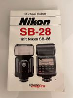 NIKON SB-28 mit Nikon SB-26 / Michael Huber Blitz Buch Eimsbüttel - Hamburg Harvestehude Vorschau