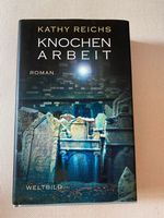 Kathy Reichs Knochenarbeit Roman Buch gebunden Thriller München - Altstadt-Lehel Vorschau