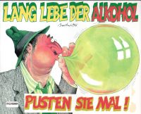 Lang lebe der Alkohol von Bert Witte Niedersachsen - Apensen Vorschau
