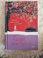 Tage wie diese, John Green; Mauren Johnson; Lauren Myracle Nordrhein-Westfalen - Linnich Vorschau