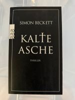 Simon Beckett: Kalte Asche - Thriller Schleswig-Holstein - Großhansdorf Vorschau