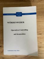 Operatives Controlling mit Kennzahlen 1. Auflage Wördenweber Nordrhein-Westfalen - Delbrück Vorschau