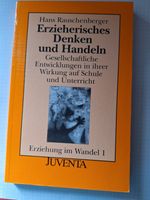 Hans Rauschenberger: Erzieherisches Denken und Handeln Baden-Württemberg - Freiburg im Breisgau Vorschau