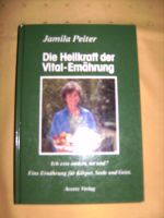 Jamila Peiter - Die Heilkraft der Vital-Ernährung Nordrhein-Westfalen - Krefeld Vorschau