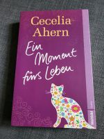 Cecelia Ahern - Ein Moment fürs Leben Hessen - Bad Nauheim Vorschau