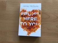 From here to you| Buch | Jamie McGuire| Roman Dresden - Klotzsche Vorschau