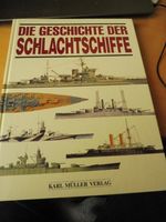 die geschichte der schlachtschiffe  karl müller verlag Baden-Württemberg - Singen Vorschau