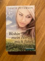 Wohin mein Herz mich führt von Tracie Peterson christliches Buch Niedersachsen - Reeßum Vorschau