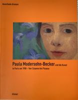 Kunstband, Paula Modersohn-Becker und die Kunst in Paris um 1900 Bayern - Murnau am Staffelsee Vorschau