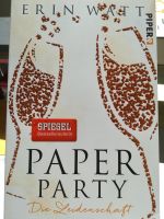 Paper Party-Die Leidenschaft, Erin Watt Baden-Württemberg - Schwäbisch Gmünd Vorschau