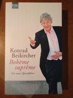 Konrad Beikircher,Bohème supreme, Der neue Opernführer, unbenützt München - Sendling Vorschau