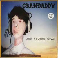 GRANDADDY "UNDER THE WESTERN FREEWAY" VINYL LP Nordrhein-Westfalen - Solingen Vorschau