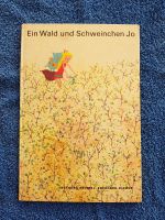 Ein Wald und Schweinchen Jo, DDR Kinderbuch Leipzig - Knautkleeberg-Knauthain Vorschau