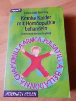 Homöopathie  Kinder Ratgeber Krankheit und Impfung Baden-Württemberg - Wembach Vorschau