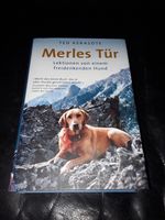 Ted Kerasote: Merles Tür ; Lektionen für einen freidenkenden Hund Bergedorf - Hamburg Lohbrügge Vorschau