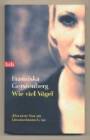 Franziska Gerstenberg - WIE VIEL VÖGEL  Tb. (Erzählungen) Baden-Württemberg - Hockenheim Vorschau