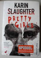 Pretty Girls; Karin Slaughter; Thriller; ISBN 978-3-95967-113-2; Rheinland-Pfalz - Neustadt an der Weinstraße Vorschau