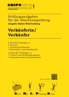 Grips Verlag Verkäufer (Prüfungsaufgaben +Lösungen) Baden-Württemberg - Mannheim Vorschau