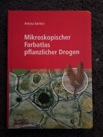 Mikroskopischer Farbatlas pflanzlicher Drogen Nordrhein-Westfalen - Oberhausen Vorschau