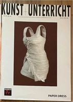 Zeitschriften Kunst+Unterricht "Paper Dress" & Art & Weltkunst Sachsen - Markkleeberg Vorschau