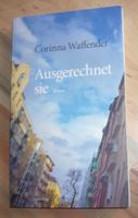 Ausgerechnet sie Corinna Waffender lesbisch Suizid Liebe Sehnsuch Brandenburg - Bad Belzig Vorschau