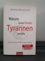 Michael Winterhoff "Warum unsere Kinder Tyrannen werden" Bayern - Mainburg Vorschau