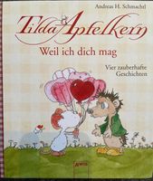 Tilda Apfelkern Weil ich dich mag Kinderbuch Buch Bayern - Untermeitingen Vorschau