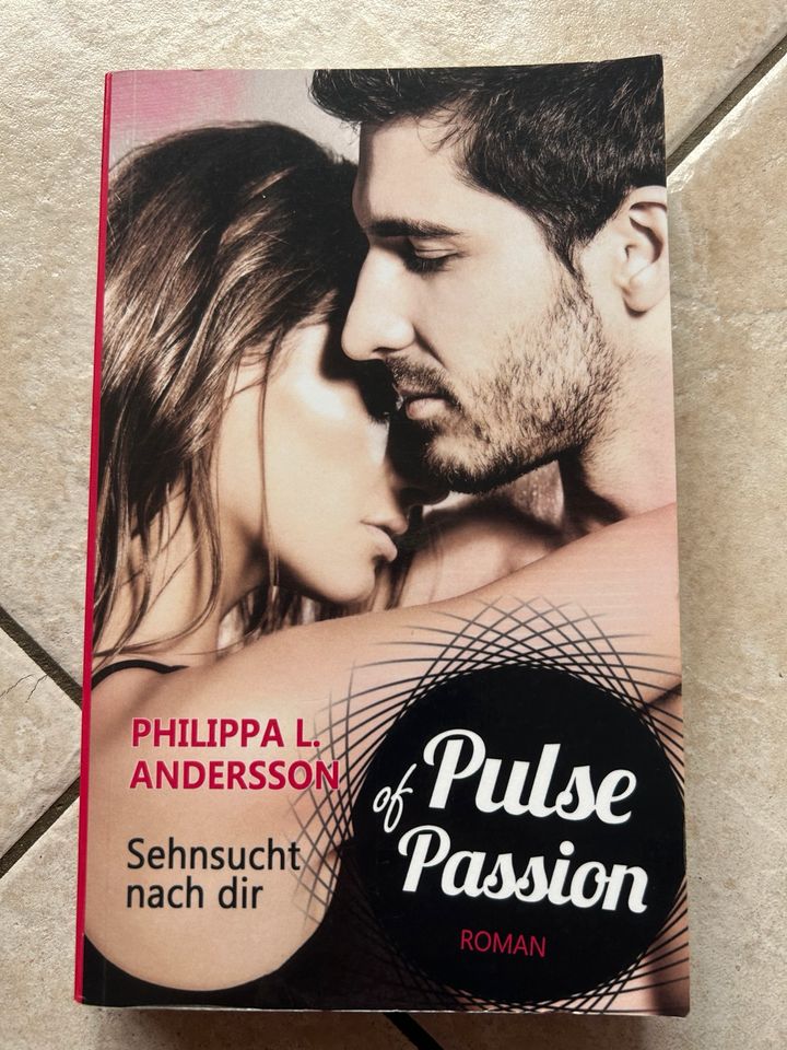 Phillippa L. Anderrson - Pulse of Passion / New Adult in Hollingstedt b Delve Holst