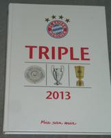 Buch Bildband - FC BAYERN MÜNCHEN - Triple 2013 - mia san mia Nordrhein-Westfalen - Dinslaken Vorschau