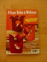 Filzen Deko & Wohnen Anleitung Buch creativ Geschenkideen Bayern - Ottobeuren Vorschau