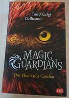 Magic Guardians - Der Fluch des Greifen von Todd Calgi Gallicano Thüringen - Leinefelde Vorschau