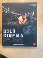 Buch „DSLR Cinema“ Kurt Lancaster Thüringen - Gebesee Vorschau