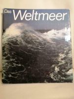 Fachbuch "Das Weltmeer" DDR ca. 1985 Sachsen - Sehmatal-Cranzahl Vorschau