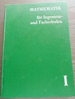 Mathematik für Ingenieur- u. Fachschulen, DDR 1985, gebunden Rostock - Dierkow Vorschau