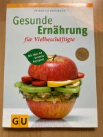 Gesunde Ernährung für Vielbeschäftigte GU Hessen - Bad Homburg Vorschau