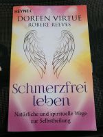 Doreen Virtue - Schmerzfrei leben Baden-Württemberg - Bad Waldsee Vorschau
