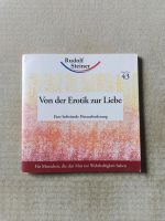 Rudolf Steiner - Von der Erotik zur Liebe Bayern - Augsburg Vorschau