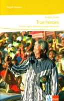 True heroes: Human rights activists change the world (engl. Lekt. Nordrhein-Westfalen - Meckenheim Vorschau