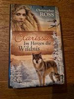 Roman " Clarissa im Herzen der Wildnis" von Christopher Ross Schleswig-Holstein - Norderstedt Vorschau