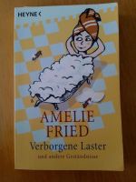 Amelie Fried. Verborgene Laster und andere Geständnisse Bayern - Langquaid Vorschau