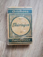 Thüringen, Griebens Reiseführer v. 1925 Berlin - Hohenschönhausen Vorschau